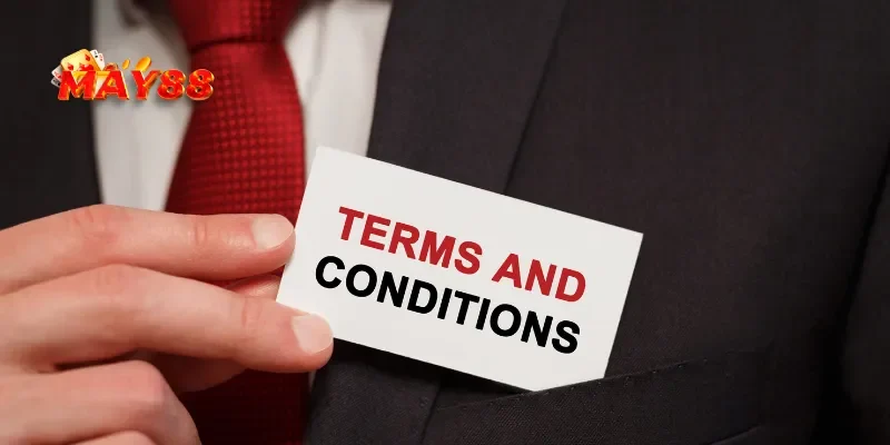 Lưu ý về điều khoản điều kiện MAY88